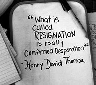 Image result for Resignation Quotes