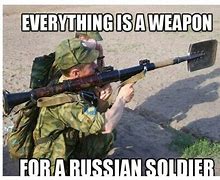 Image result for Military Russian Memes Funny