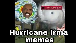 Image result for Hurricane Irma Memes