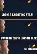 Image result for Hey Look a Shooting Star Meme