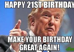 Image result for Happy 21st Birthday Memes Funny