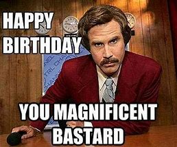 Image result for Awesome Happy Birthday Memes