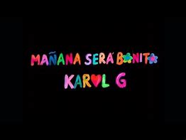 Image result for Manana Sera Bonito Cancion Karol G Letra