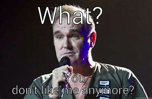 Image result for Morrissey Funny
