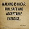 Image result for Motivational Quotes for Walking Challenge