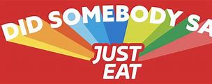 Image result for Did Somebody Say Just Eat Meme