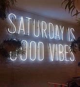 Image result for Quotes On Saturday Vibes