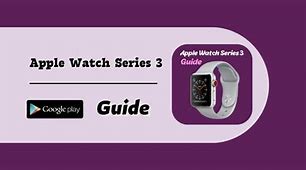 Image result for Apple Watch Series 3 vs 4