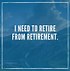 Image result for Good Retirement Quotes