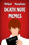 Image result for Deadth Note Meme