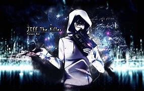 Image result for Jeff The Killer Anime Wallpaper
