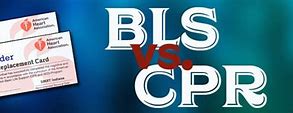 Image result for Difference Between CPR and BLS