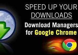Image result for Chrome Download Manager