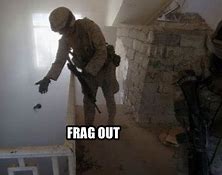 Image result for Fragging Meme