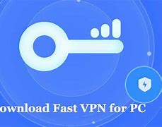 Image result for Fast VPN for PC