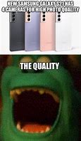 Image result for Samsung Blurry Quality Meme