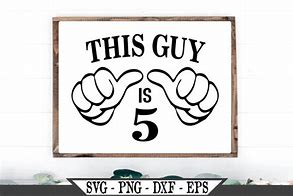 Image result for This Guy Is 5 SVG