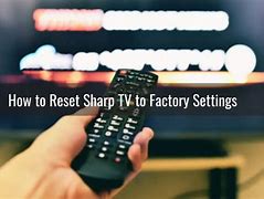 Image result for Restore Sharp TV to Factory Settings