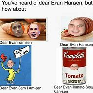 Image result for Evan Memes
