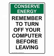 Image result for Remember to Turn Me Off Sign