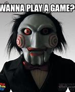 Image result for Wanna Play a Game Meme