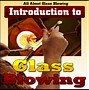 Image result for Beginner Glass Blowing Projects