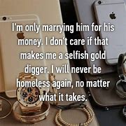 Image result for I Like Him for His Money