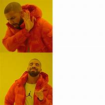 Image result for Drake Meme Clean