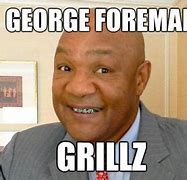 Image result for Foreman Starts Acting Nice Meme