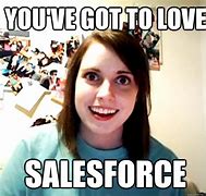 Image result for Salesforce Meme