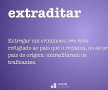 Image result for extraditar