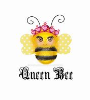 Image result for Cute Queen Bee Meme