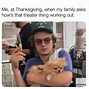 Image result for Thanksgiving Memes Family