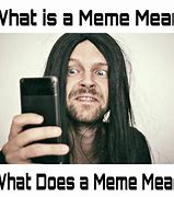 Image result for What Is Meme