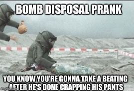 Image result for Bomb On Door Prank Meme