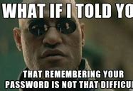 Image result for Forgot Password Meme