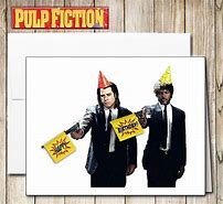 Image result for Happy Birthday Pulp Fiction Meme