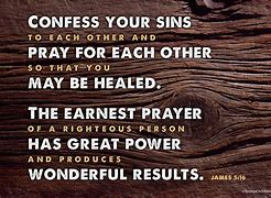 Image result for Scripture James 5 16