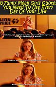 Image result for Mean Girls Quotes iPhone Cases