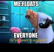 Image result for Do You Want to Explode Meme