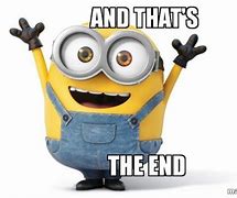 Image result for End of Day by the Minions