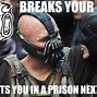 Image result for Bane Arms Open Meme