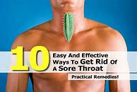 Image result for How to Get Rid of a Sore Throat