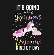 Image result for Rainbow Unicorn Quotes