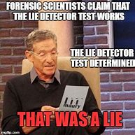 Image result for Lie Detector Test Meme
