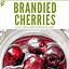 Brandied Cherries 的图像结果