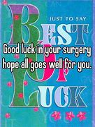 Image result for Good Luck with Surgery Meme