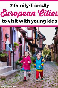 Image result for Europe Trips with Kids