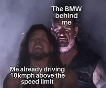 Image result for BMW above Speed Limit Meme