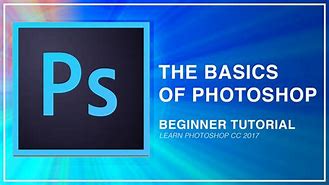 Image result for Photoshop Basics for Beginners